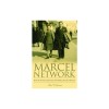 The Marcel Network: How One French Couple Saved 527 Children from the Holocaust