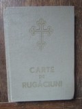 CARTE DE RUGACIUNI pentru tot crestinul,1976,prea Fericitul JUSTINIAN