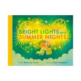 Bright Lights and Summer Nights