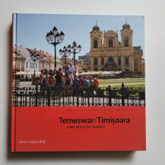 Album Banat Timisoara/Temeswar. Perla Banatului, Munchen, 2010