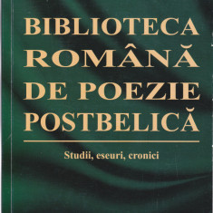 AS - MIRCEA DIACONU - BIBLIOTECA ROMANA DE POEZIE POSTBELICA, STUDII, ESEURI