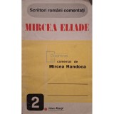 Mircea Handoca - Mircea Eliade comentat de Mircea Handoca (Editia: 1993)