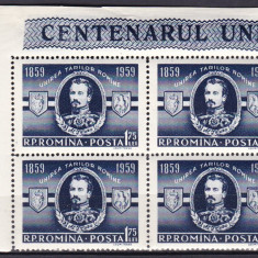 ROMANIA 1959 LP 469 CENTENARUL UNIRII TARILOR ROMANE BLOC DE 4 TIMBRE MNH