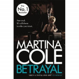 Betrayal | Martina Cole, Headline Publishing Group