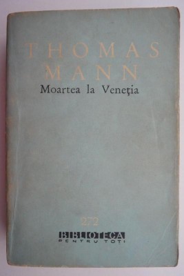 Moartea la Venetia &amp;ndash; Thomas Mann foto