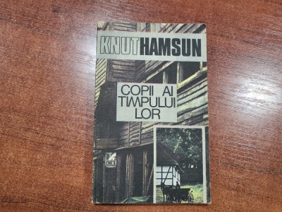 Copii ai timpului lor de Knut Hamsun foto