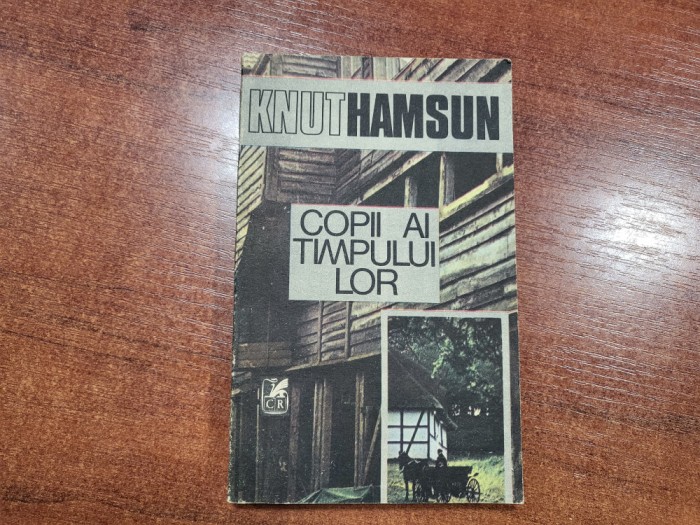 Copii ai timpului lor de Knut Hamsun