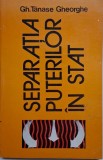 Separatia puterilor in stat (Marea Britanie, Statele Unite ale Americii, Franta, Romania) &ndash; Gh. Tanase Gheorghe