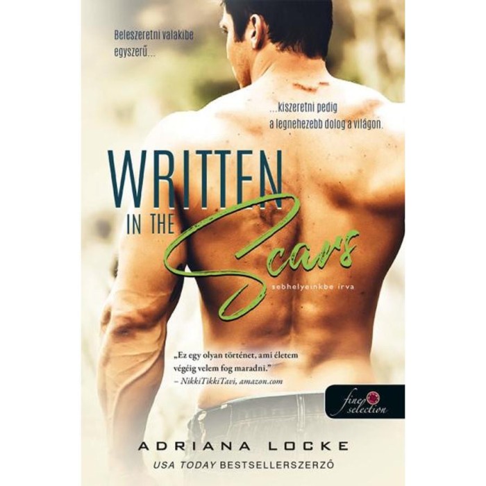Written in the Scars - Sebhelyeinkbe &iacute;rva - Adriana Locke