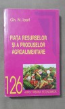 Piața resurselor și a produselor agroalimentare - Gh. N. Iosif