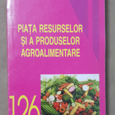 Piața resurselor și a produselor agroalimentare - Gh. N. Iosif