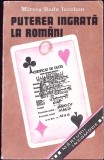 Puterea Ingrata la Romani - Mircea Radu Iacoban, Cronica 1990, Istorie, Carte, Romana, Paperback