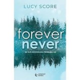 LUCY SCORE - FOREVER NEVER - dragoste