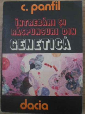 INTREBARI SI RASPUNSURI DIN GENETICA-C. PANFIL foto