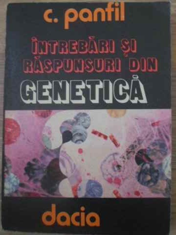 INTREBARI SI RASPUNSURI DIN GENETICA-C. PANFIL-223459