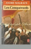 Les Conquerants - Andre Malraux, Roman, Editura Bernand Grasset, Franceza, 315 Pagini, Paris 1989