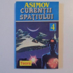 CURENTII SPATIULUI de ISAAC ASIMOV , 1994