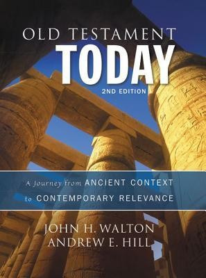 Old Testament Today: A Journey from Ancient Context to Contemporary Relevance foto