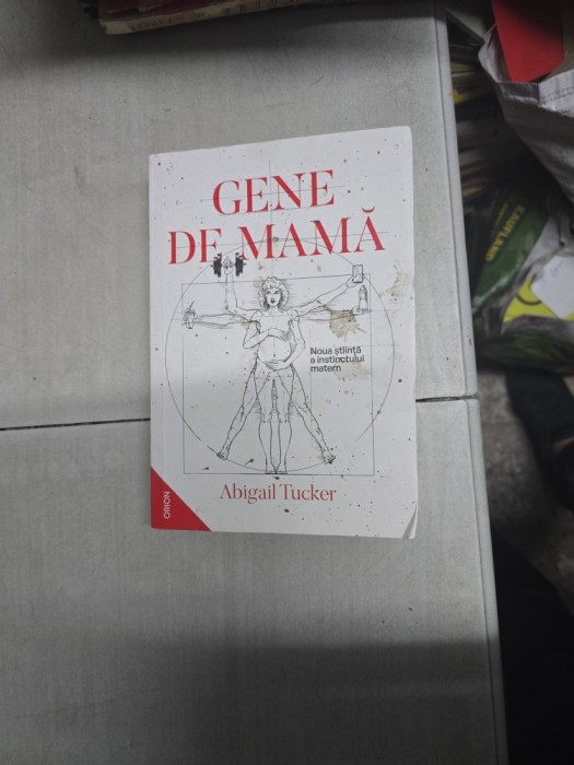 Gene de mamă - Abigail Tucker