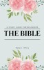The Bible: A Study Guide for Beginners