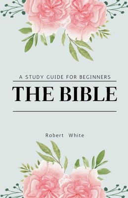 The Bible: A Study Guide for Beginners foto