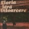 Gloria fara intoarcere - Roman