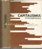 Cumpara ieftin Capitalismul Contemporan, Gheorghe Apostol, Sterian Dumitrescu, 1973, Editura Didactica, Economie Politica, Carte Veche
