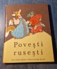 Povesti rusesti in romaneste Crina Decuseara ilustratii E. Raciov