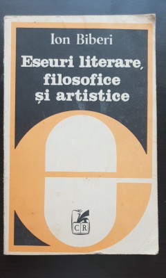 Eseuri literare, filosofice și artistice - Ion Biberi foto