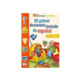 Mi primer diccionario ilustrado de espa&ntilde;ol. La casa