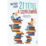 21 t&eacute;tel a szerelemről - Matthew Dicks