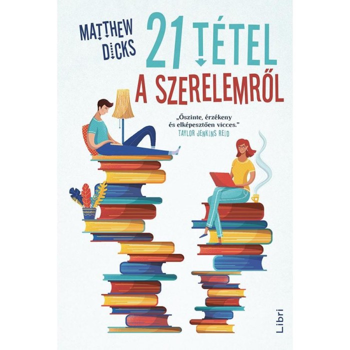 21 t&eacute;tel a szerelemről - Matthew Dicks