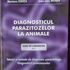 Diagnosticul parazitozelor la animale, ghid de laborator (Vol. I) - Mariana Ionita, Ioan Liviu Mitrea