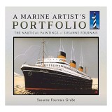 A Marine Artist's Portfolio, Susanne Fournais Grube