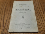 SUFLET SI UZINA - Poezii de Rasboi - Mircea Radulescu - SOCEC, 1919, 109 p., Alta editura