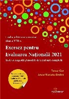 Exersez pentru Evaluarea Naţională 2021 : teste cu sugestii şi modele de rezolvare completă