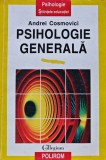 Psihologie Generala Andrei Cosmovici Editura Polirom Coperta Brosata Stare Foarte Buna Carte Romaneasca Carte