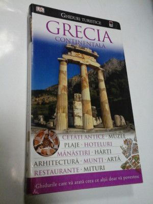 GRECIA CONTINENTALA (ghid turistic) - Editura Rao 2007 foto