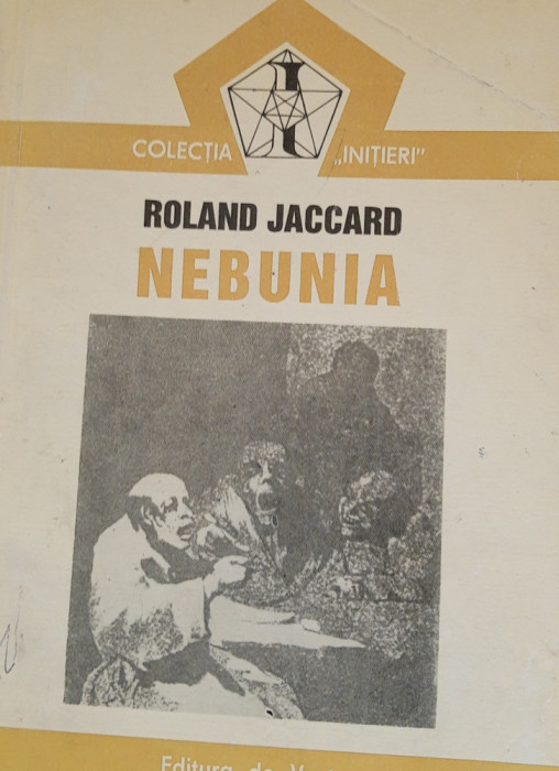 Nebunia - Roland Jaccard