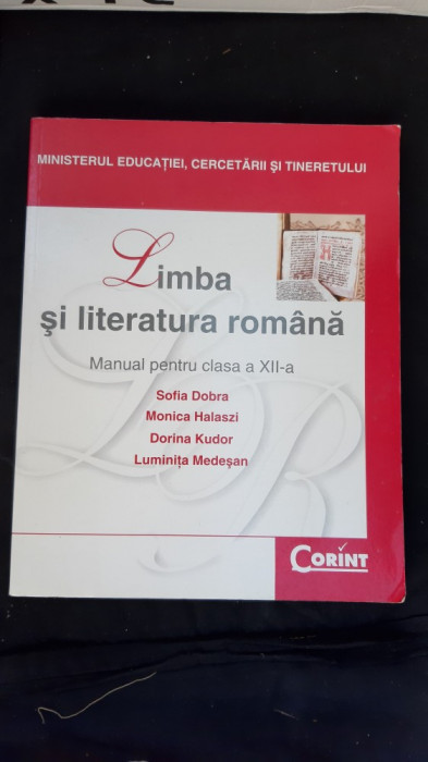 LIMBA SI LITERATURA ROMANA CLASA A XII A DOBRA KUDOR EDITURA CORINT