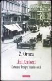 ANII TREIZECI. EXTREMA DREAPTA ROMANEASCA-Z. ORNEA-360570