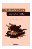 Mușcă-ți limba. Antologie de versuri - Paperback brosat - Stanisław Barańczak - Eikon