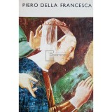 Grigore Arbore - Piero Della Francesca (Editia: 1974)