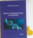 Bazele epidemiologiei veterinare - Magda Gonciarov
