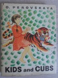 KIDS AND CUBS: O. PEROVSKAYA - Carte Copii Povesti, Engleza, 1966, PROGRESS PUBLISHERS, Hardcover - 234 Pagini