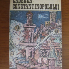 Steven Runciman - Căderea Constantinopolului