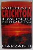 IL LMONDO PERDUTO di MICHAEL CHRICHTON , TEXT IN LIMBA ITALIANA , 1996