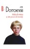 Micul Erou Si Alte Proze De Tinerete Top 10+ Nr 637, F.M. Dostoievski - Editura Polirom