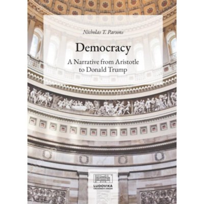 Democracy - A Narrative from Aristotle to Donald Trump - Nicholas T. Parsons foto