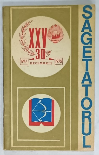 SAGETATORUL , ANTOLOGIA CENACLULUI ELEVILOR BUCURESTENI &#039; GEORGE CALINESCU &#039; , 1972
